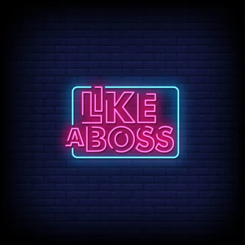 Like A Boss Neon Sign - Custom Aprons Now