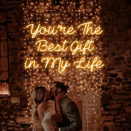 You’re The Best Gift Of My Life Neon Sign - Custom Aprons Now