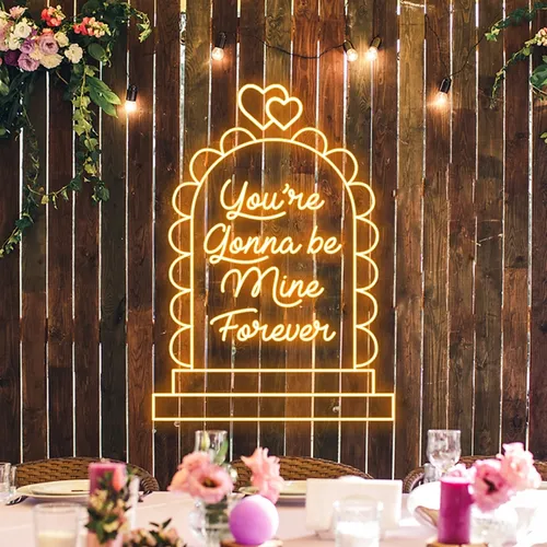 You're Gonna Be Mine Forever Neon Sign - Custom Aprons Now