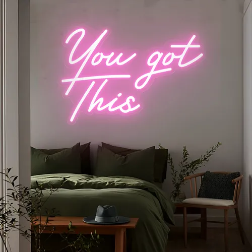 You Got This Neon Sign - Custom Aprons Now