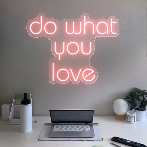 Do What You Love Neon Sign - Custom Aprons Now