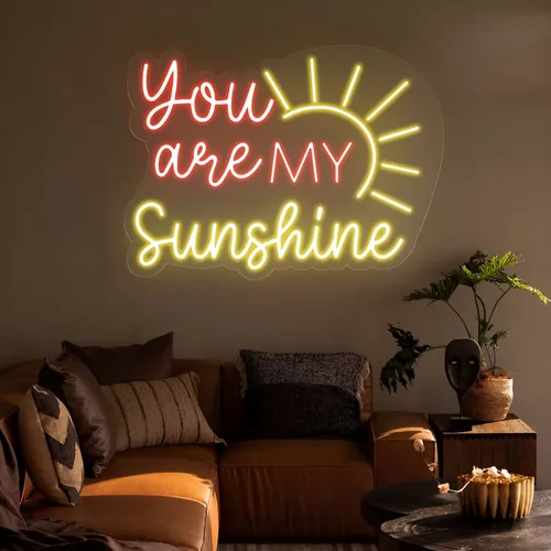 You Are My Sunshine Neon Sign - Custom Aprons Now