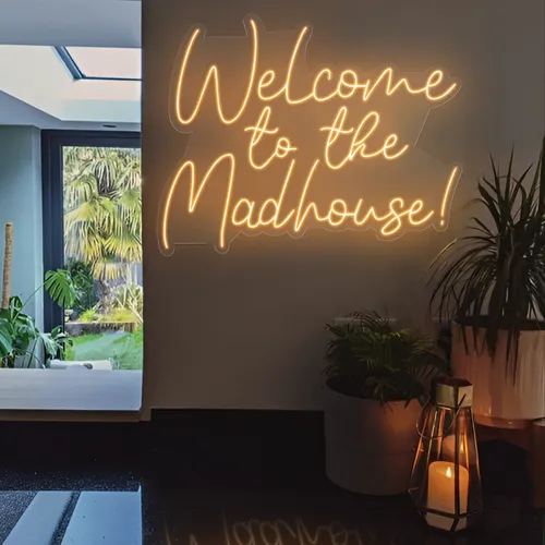 Welcome To The Madhouse Neon Sign - Custom Aprons Now