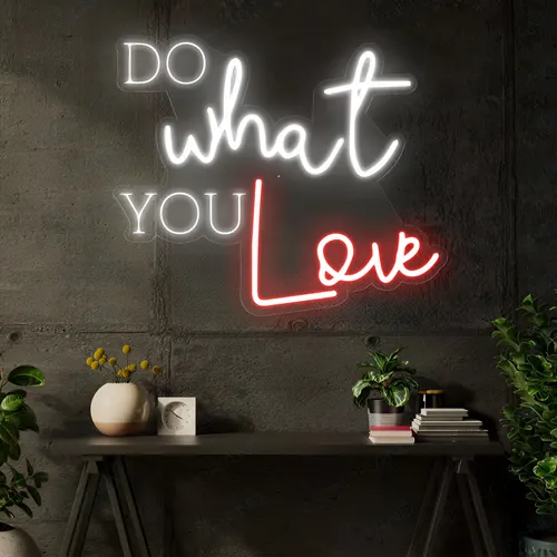 Do What You Love Neon Signa - Custom Aprons Now