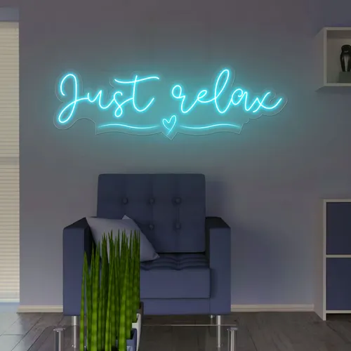 Just Relax Neon Sign - Custom Aprons Now