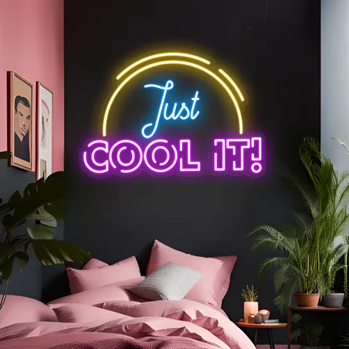 Just Cool It Neon Sign - Custom Aprons Now