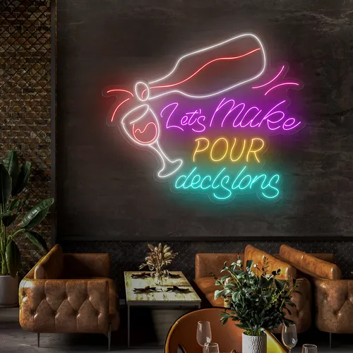 Trendy "Let's Make Pour Decisions" Neon Sign