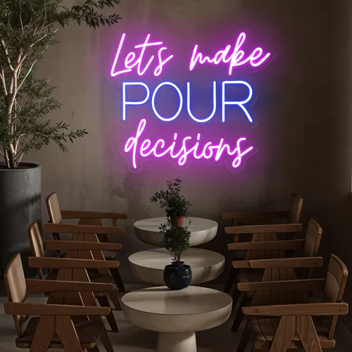 Fun Pop "Let's Make Pour Decisions" Neon Sign