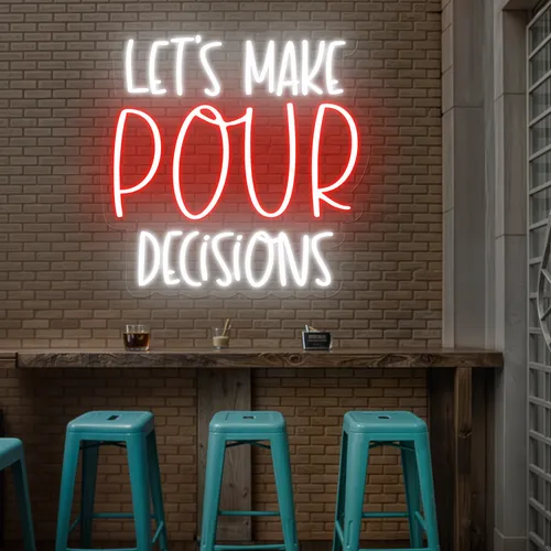 Vibrant "Let's Make Pour Decisions" Neon Sign