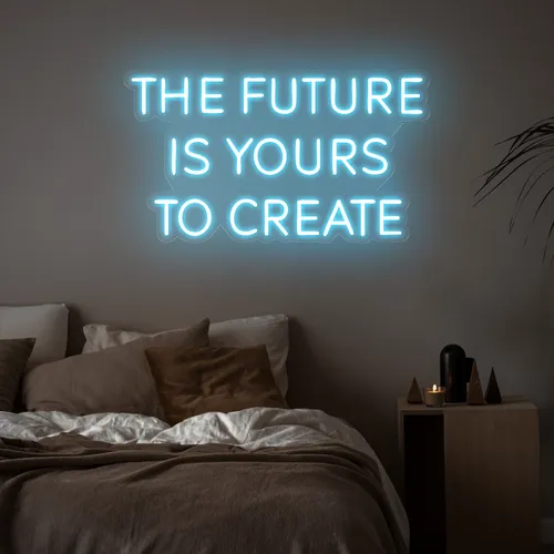 Empowering The Future is Yours to Create Neon Sign - Custom Aprons Now