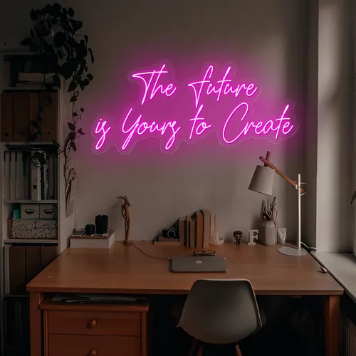 Feminine The Future is Yours to Create Neon Sign - Custom Aprons Now