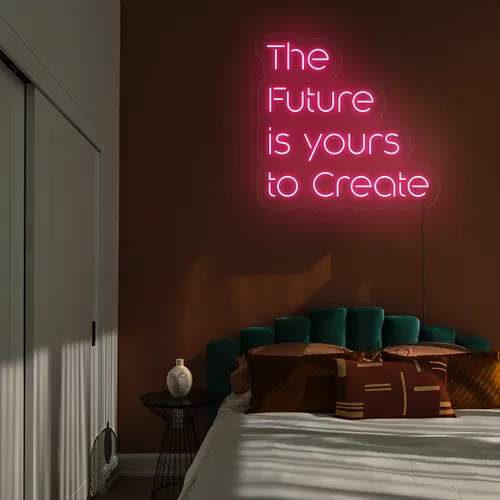 Dynamic The Future is Yours to Create Neon Sign - Custom Aprons Now