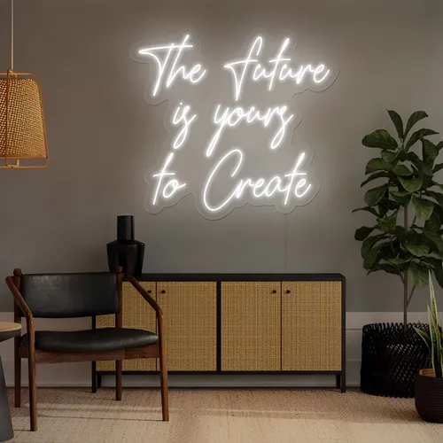 Luminous The Future is Yours to Create Neon Sign - Custom Aprons Now